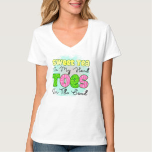 Sweet Tea in my hand Toes in the Sand T-Shirt