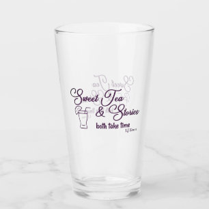 "Sweet Tea & Stories" Drinking Glass