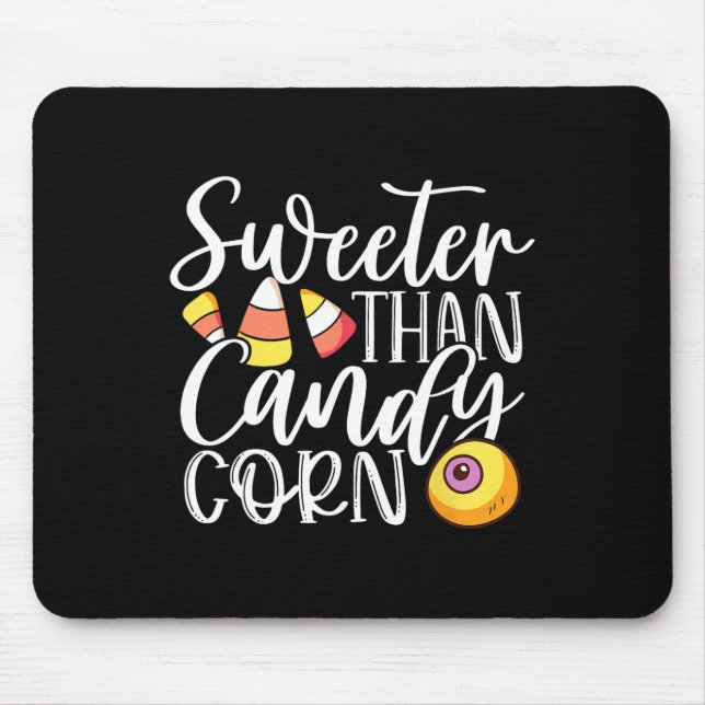 Sweet Than Candy Corn Hilarious Halloween Candy Co Mouse Mat (Front)
