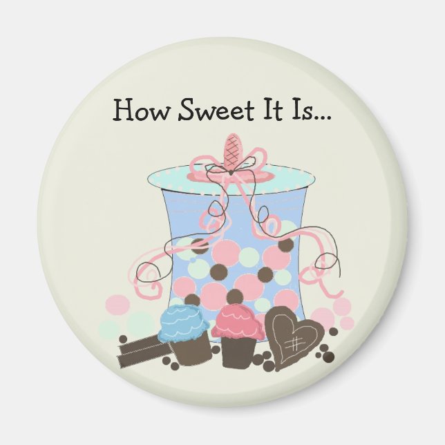 Sweet Treats With A Cute Saying Magnet (Front)