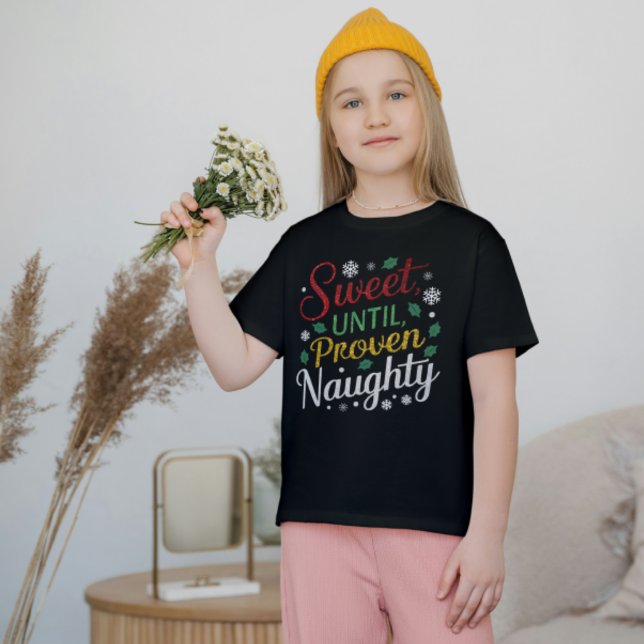 Sweet Until Proven Naughty | Family Christmas Tees (Creator Uploaded)