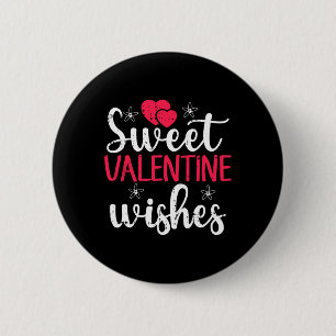 Sweet Valentine Wishes Valentines Day Cute Heart L 6 Cm Round Badge
