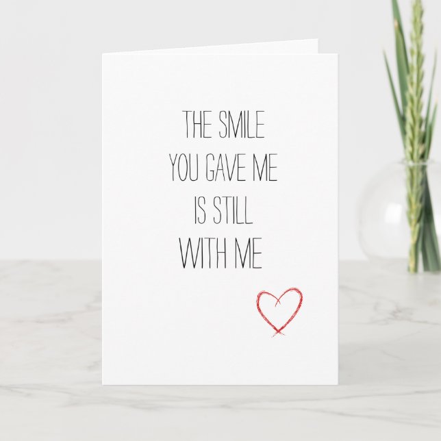 Sweet Valentine's Day The Smile You Give Me  Card (Front)