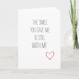 Sweet Valentine's Day The Smile You Give Me  Card