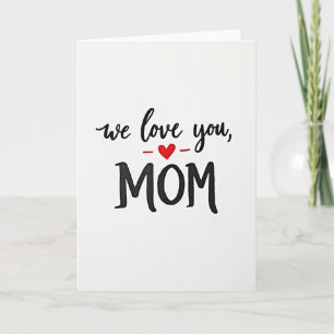 Sweet We Love You Card