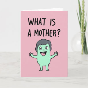 Sweet What Is Mother Art Card