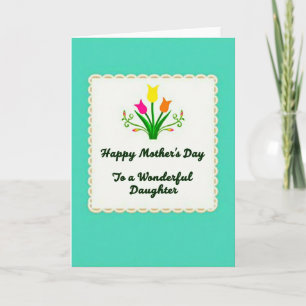 Sweet Wonderful Daughters Card