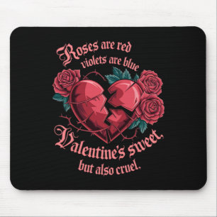Sweet Yet Cruel Roses Heartbreak Love Message Vale Mouse Mat