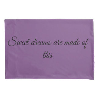 Sweetdreams and forever pillowcase