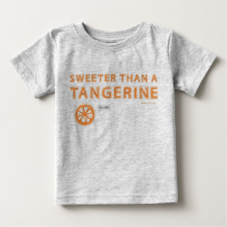 Sweeter than a Tangerine Baby T-Shirt