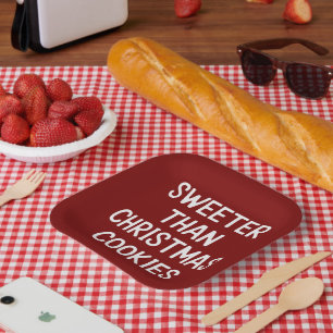 Sweeter Than Christmas Cookies Christmas Funny Paper Plate