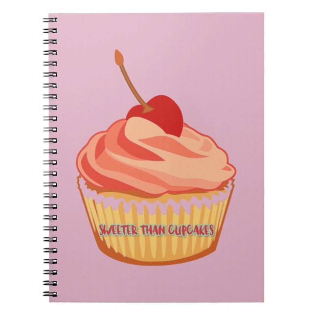 Sweeter Than Cupcakes Pink Notebook (Front)