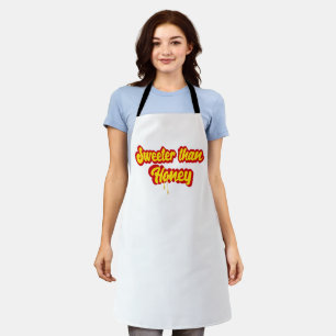 Sweeter Than Honey; Funny Baker's Kitchen Apron