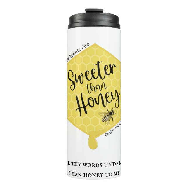 Sweeter Than Honey Thermal Tumbler (Front)