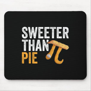 Sweeter Than Pie Math Geek Teacher 3.14 Pi Day Mouse Mat