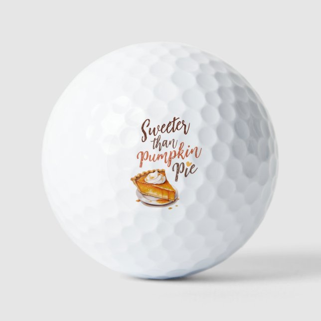 Sweeter Than Pumpkin Pie – Fall Pumpkin Spice Pie Golf Balls (Front)
