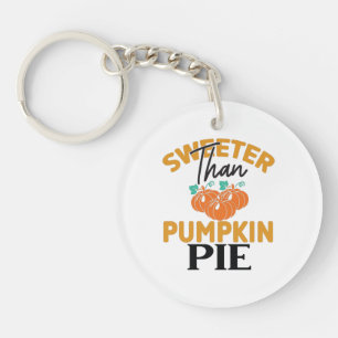 Sweeter Than Pumpkin Pie Key Ring