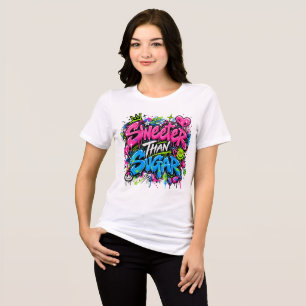 Sweeter Than Sugar Neon Graffiti Quote Tri-Blend Shirt