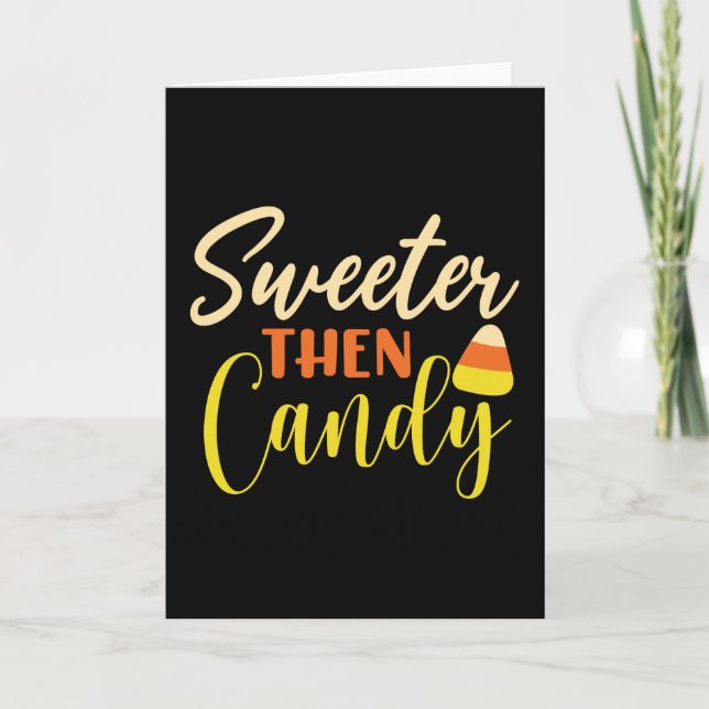 Sweeter then candy card (Front)