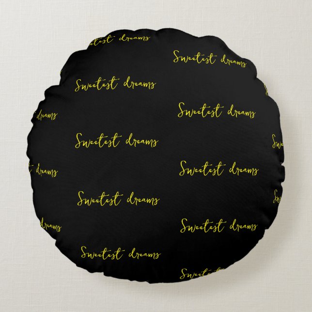 Sweetest dreams  round cushion (Front)