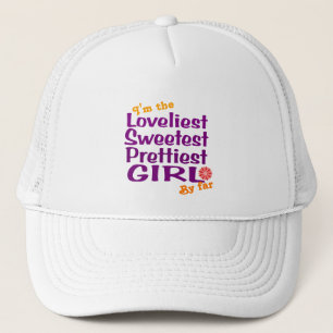 SWEETEST GIRL BY FAR TRUCKER HAT