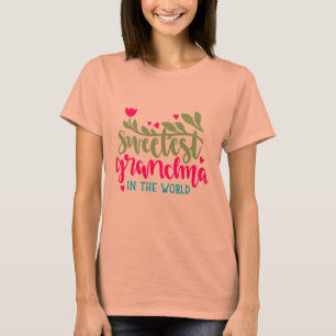 Sweetest Grandma In The World Design T-Shirt