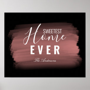 "SWEETEST HOME EVER"   Rose Gold Brush Typography Poster