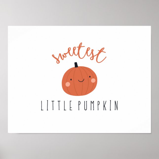 sweetest little pumpkin Poster Prints digital  (Front)