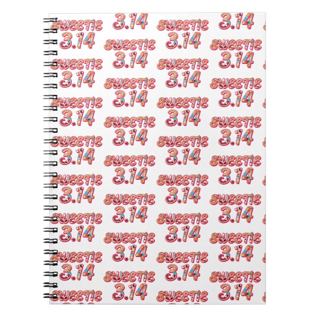 Sweetie 3.14 (Filled with Pies) Notebook (Front)