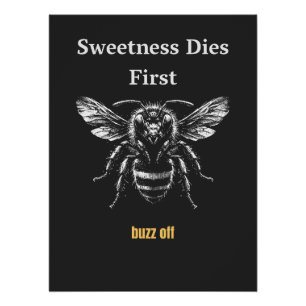 Sweetness Dies First – Dark Bee Poster