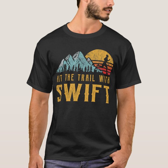 SWIFT Family Running - Hit The Trail with SWIFT T-Shirt (Front)