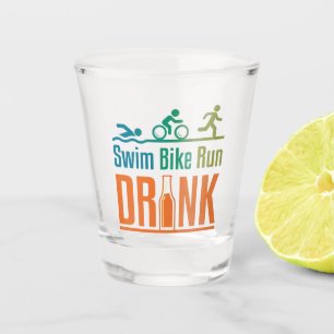 Swim Bike Run Drink Funny Triathlon Drinking Shot Glass