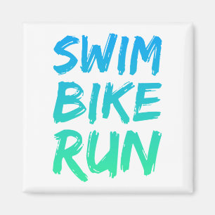 Swim Bike Run great design Magnet