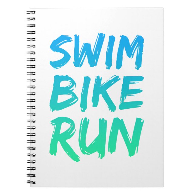 Swim Bike Run great design Notebook (Front)