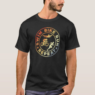 Swim Bike Run Repeat Retro Vintage Triathlete Tria T-Shirt