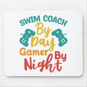 Swim Coach By Day Gamer By Night Mouse Mat