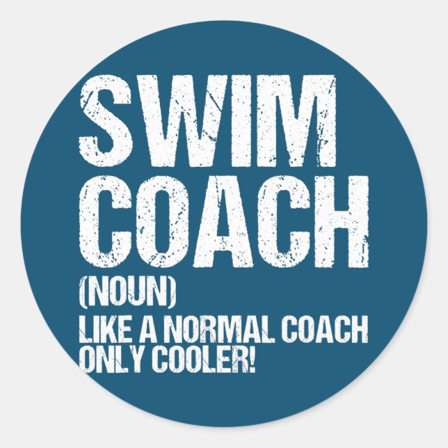 Swim Coach Definition Swimming Teacher Classic Round Sticker (Front)