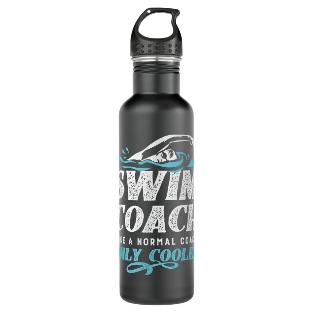 Swim Coach Gifts - Like A Normal Coach Only Cooler 710 Ml Water Bottle (Front)