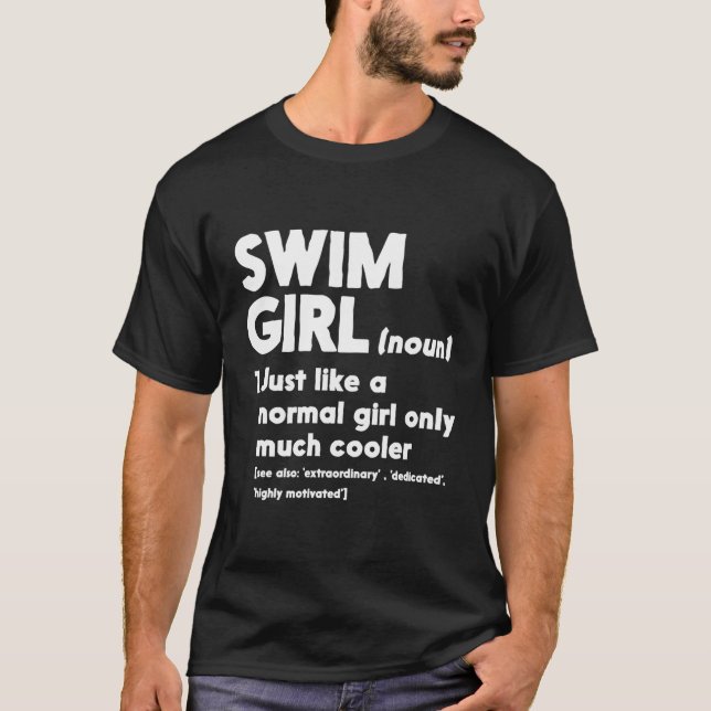 Swim Girl Definition Normal Only Cooler Women Juni T-Shirt (Front)