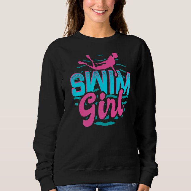 Swim Girl   Sweatshirt (Front)
