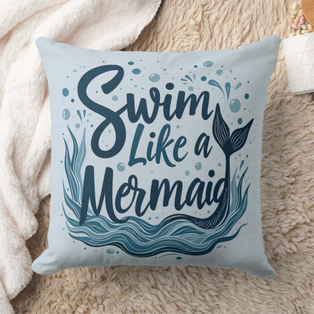 Swim Like a Mermaid Whimsical Ocean Quote Art Cushion (Blanket)