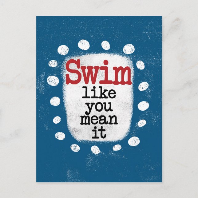 Swim Like You Mean It Postcard (Front)