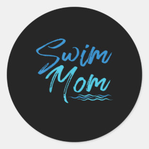 Swim Mum Swimming Funny Cute Gift Classic Round Sticker