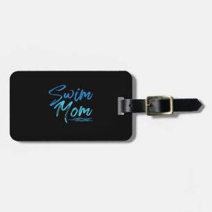 Swim Mum Swimming Funny Cute Gift Luggage Tag