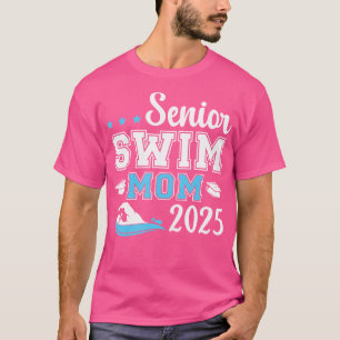 Swim Senior Mum 2025 Swimming Senior Mother 2025 T-Shirt