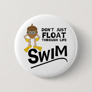 Swim Through Life 6 Cm Round Badge