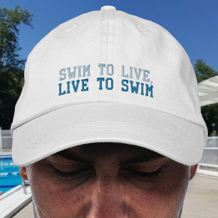 Swim to live, live to swim embroidered hat