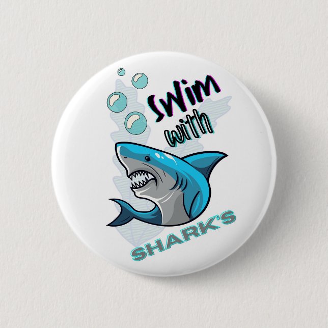 swim with sharks 6 cm round badge (Front)