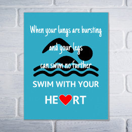 Swim with your heart motivational sport poster