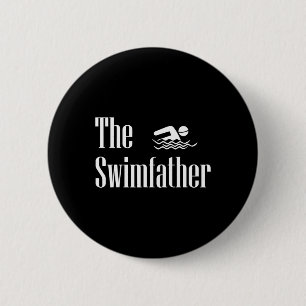 Swimfather Swimming Dad Swimmer Life Fathers Day 6 Cm Round Badge